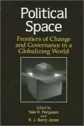 Political Space: Frontiers of Change and Governance in a Globalizing World