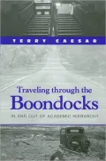 Traveling Through the Boondocks: In and Out of Academic Hierarchy