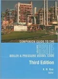 Companion Guide to the ASME Boiler and Pressure Vessel Code : Criteria and Commentary on Select Aspects of the Boiler & Pressure Vessel and Piping Codes, Vol. 1
