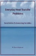Everyday Heat Transfer Problems: Sensitivities to Governing Variables