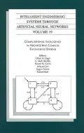 Intelligent Engineering Systems Through Artificial Neural Networks: Computational Intelligen...