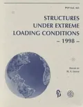 Structures Under Extreme Loading Conditions: The Asme/Jsme Pressure Vessels and Piping Conference, San Diego, California, July 26-30, 1998