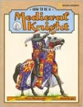 How To Be A Medieval Knight