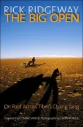 The Big Open: On Foot Across Tibet's Chang Tan