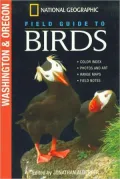 National Geographic Field Guide to Birds: Washington and Oregon