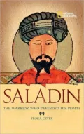 Saladin: The Muslim Warrior Who Defended His People