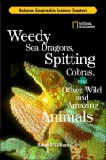 Science Chapters:Spitting Cobras, Weedy Sea Dragons And Other Wild And Amazing Animals