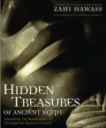 Hidden Treasures of Ancient Egypt: Unearthing the Masterpieces of Egyptian History
