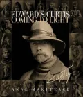 Edward S. Curtis : Coming to Light