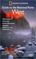 National Geographic Guide to the National Parks: West
