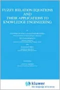 Fuzzy Relation Equations And Their Applications To Knowledge Engineering