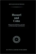 Husserl And Cohn, Widerspruch, Reflexion Und Telos In Ph?Nomenologie Und Dialektik