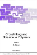 Crosslinking and Scission in Polymers: Proceedings of the NATO Advanced Study Institute on Advanced Methods of Determination of Crosslinking and Scission in Polymers and Their Effects on Mechanical Properties Held in Kemer-Antalya, Turkey, September
