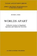 Worlds Apart, Collective Action In Simulated Agrarian And Industrial Societies