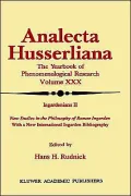 Ingardeniana II: New Studies in the Philosophy of Roman Ingarden with a New International Ingarden Bibliography