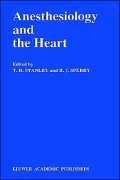 Anesthesiology And The Heart, Annual Utah Postgraduate Course In Anesthesiology 1990