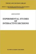 Experimental Studies of Interactive Decisions