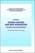 Subsea Control and Data Acquisition, Technology and Experience, Vol. 22