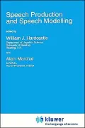 Speech Production And Speech Modelling