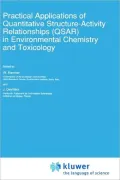 Practical Applications Of Quantitative Structure Activity Relationships In Enviornmental Chemistry And Toxicology