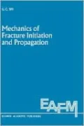 Mechanics of Fracture Initiation and Propagation