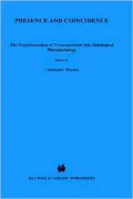 Presence and Coincidence: The Transformation of Transcendental into Ontological Phenomenology