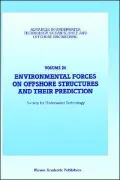 Environmental Forces On Offshore Structures And Their Prediction, Series, Vol. 26