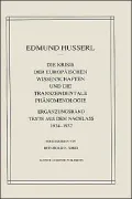 Die Krisis Der Europaischen Wissenschaften Und Die Transzendentale Phanomenologie, Erganzungsband. Texte Aus Dem Nachlass 1934-1937