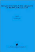 Recent Advances in the Modeling of Hydrologic Systems