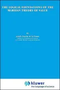 The Logical Foundations Of The Marxian Theory Of Value