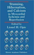 Stunning, Hibernation, and Calcium in Myocardial Ischemia and Reperfusion