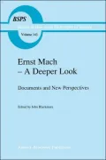 Ernst Mach - A Deeper Look: Documents and New Perspectives