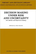 Decision Making Under Risk And Uncertainty, New Models And Empirical Findings