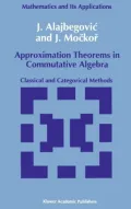 Approximation Theorems in Commutative Algebra : Classical and Categorical Methods