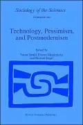 Technology, Pessimism, and Postmodernism
