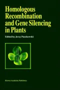 Homologous Recombination and Gene Silencing in Plants