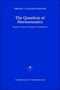 The Question of Hermeneutics: Essays in Honor of Joseph J. Kockelmans