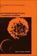 Good Manufacturing Practice in Transfusion Medicine