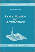 Random Vibration And Spectral Analysis/Vibrations Aliatoires Et Analyse Spectral