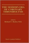 The Modern Era of Coronary Thrombolysis, Vol. 160