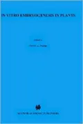 In Vitro Embryogenesis in Plants. Current Plant Science and Biotechnology in Agriculture,  Band 20