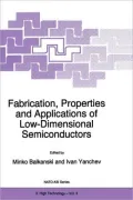 Fabrication, Properties and Applications of Low-Dimensional Semiconductors