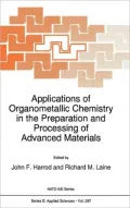 Applications of Organometallic Chemistry in the Preparation and Processing of Advanced Materials