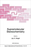 Supramolecular Stereochemistry, Vol. 473