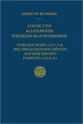Logik Und Allgemeine Wissenschaftstheorie: Vorlesungen 1917/18, Mit Ergc$nzenden Texten Aus Der Ersten Fassung 1910/11