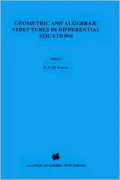 Geometric and Algebraic Structures in Differential Equations