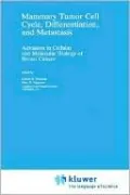 Mammary Tumor Cell Cycle, Differentiation, And Metastasis