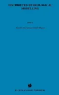 Distributed Hydrological Modelling. Water Science and Technology Library: Band 22