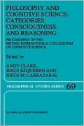 Philosophy and Cognitive Science: Categories, Consciousness, and Reasoning