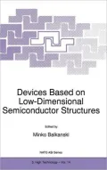 Devices Based on Low-Dimensional Semiconductor Structures : Proceedings of the NATO Advances Study Institute, Sozopol, Bulgaria, Sept. 19-30, 1995